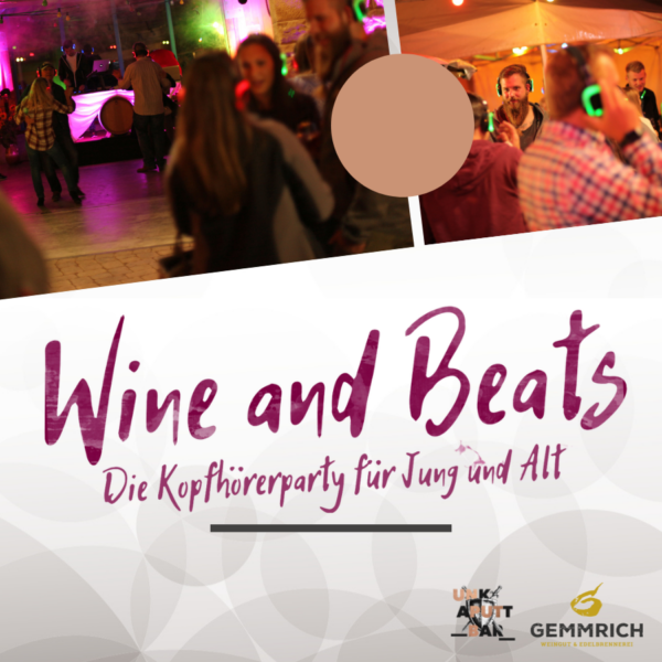 Wine & Beats | Die Kopfhörerparty | Weingut und Edelbrennerei Gemmrich